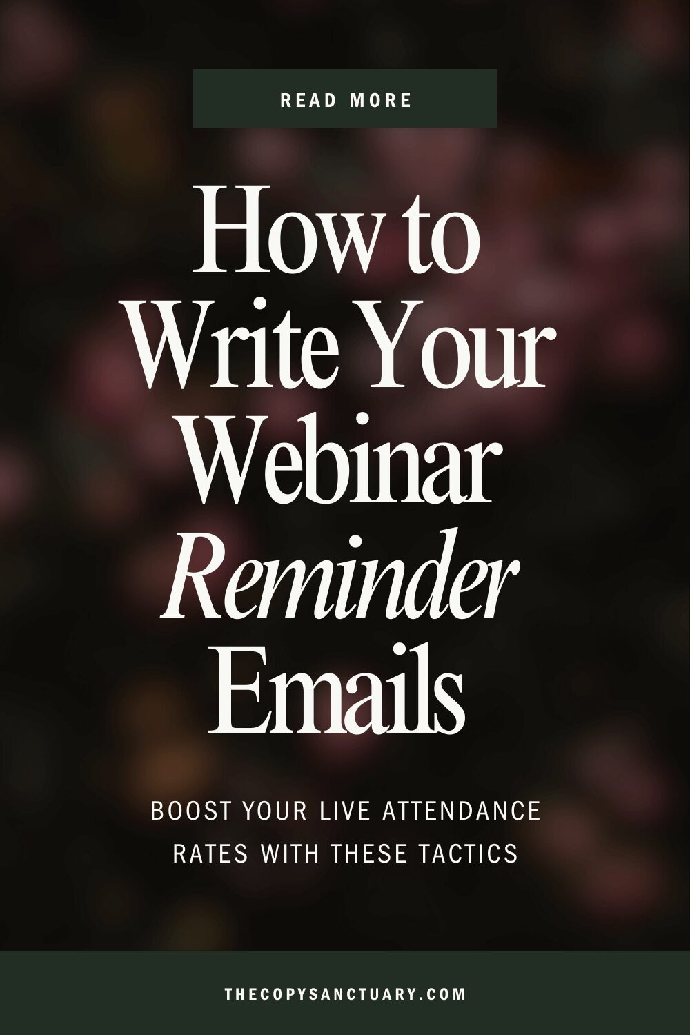 Blog post ttiel "How to write your webinar reminder emails" on a dark floral background.