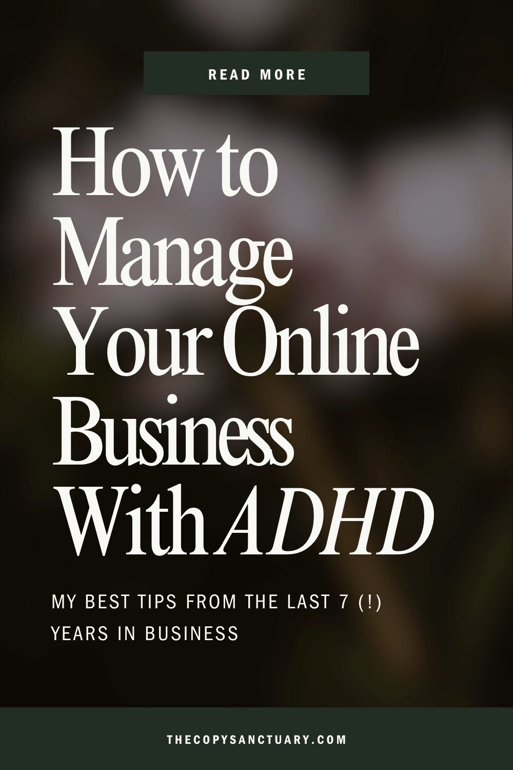 Blog post title "How to manage your online business with ADHD" on a dark floral background.